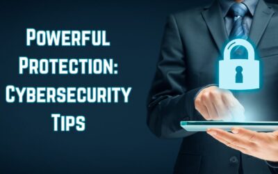 Powerful Protection: Cybersecurity Tips for Members