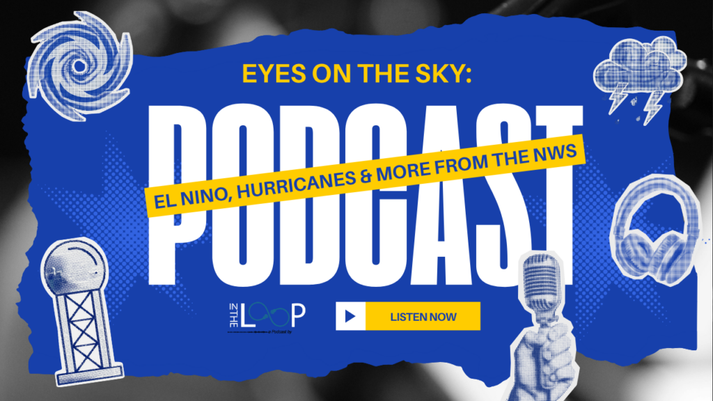 Eyes on the Sky: El Niño, Hurricanes & More from the NWS